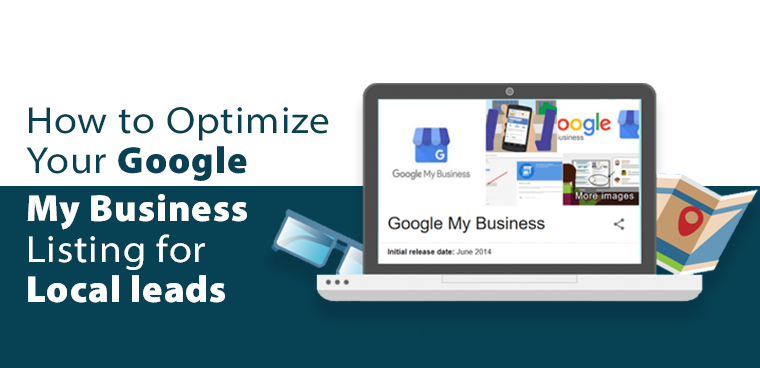 How to Optimize Your Google My Business Listing for Local leads