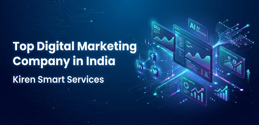 Top Digital Marketing Company in India – Kiren Smart Services